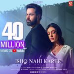 Emraan Hashmi Instagram – Crossed 40+ Million Views✨ on @drjrecords YT Channel
Thanks For Your Wonderful Love ❤️
And don’t forget to Like, Comment & Share

DRJ Records & Raj Jaiswals Presents “BPraak Ft. Emraan Hashmi & Sahher Bambba ” Heart Touching Song “Ishq Nahi Karte” Music Composed & Lyrics by “Jaani” Directed By “B2getherPros”

Song: Ishq Nahi Karte
Featuring: Emraan Hashmi, Sahher Bambba & Rubal Shekhawat
Singer: B Praak
Music: B Praak
Lyrics: Jaani
Director: B2gether Pros
Producer: Raj Jaiswal
Music Label: DRJ Records
Project Conceived & Marketed By – Vivek Tulli & Nitin Gupta
Story – Sunny Khanna
Project Coordinator – Dilraj Nandha

#IshqNahiKarte #million #views #emraanhashmi #sahherbambba #bpraak #sadsong #jaani #rajjaiswal #hearttouchingsong

@bpraak @jaani777 @drjrecords @sahherbambba @rubal_shekhawat_ @b2getherpros @raj.jaiswals @tullivivek @nitin_gupta03 @flimykhanna @dilrajnandha