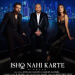 Emraan Hashmi Instagram – Are You Ready! For The Biggest Surprise Of The Year 2022!!

“Ishq Nahi Karte” Teaser Releasing On 21st March 2022

DRJ Records & Raj Jaiswal Presents 
“B Praak Ft. Emraan Hasmi & Sahher Bambba ” Heart Break Song “Ishq Nahi Karte” Music by B praak  Composed & Lyrics by “Jaani” Directed By “B2getherPros”

Song: Ishq Nahi Karte
Featuring: Emraan Hashmi ,  Sahher Bambba & Rubal Shekhawat 
Singer: B Praak
Music: B Praak
Lyrics: Jaani
Director: B2gether Pros
Producer: Raj Jaiswal
Music Label: DRJ Records
Project Conceived & Marketed – Vivek Tulli & Nitin Gupta
Story Concept – Sunny Khanna
Project Coordinator – Dilraj Nandha

#IshqNahiKarte

@bpraak @jaani777  @drjrecords @sahherbambba @rubal_shekhawat_ @b2getherpros @raj.jaiswals @tullivivek @nitin_gupta03 @flimykhanna @dilrajnandha