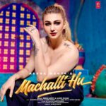 Jasleen Matharu Instagram – Machalti Hu .. Releasing soon @tseries.official @reens_mehta @aamirshaikh2095