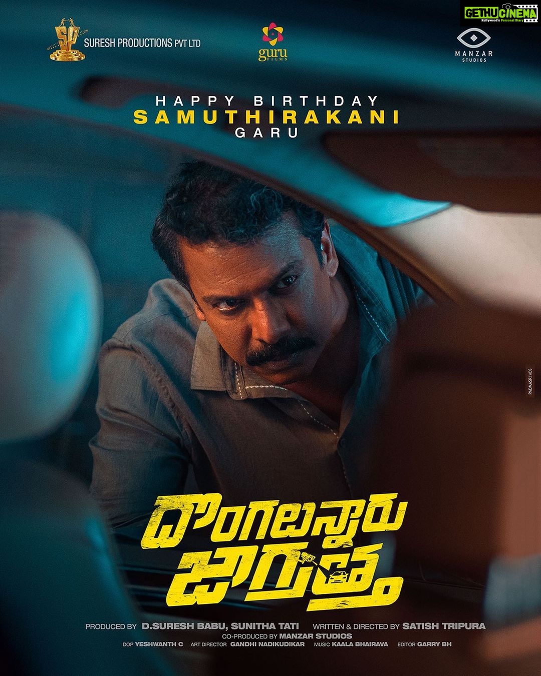 Preethi Asrani Instagram - Team #DongalunnaruJaagratha wishes Samuthirakani garu a very happy birthday! @thondankani #DLJ @simhakoduri @thepreethiasrani @sathishtripura @bhairavudu @sureshproductions @gurufilms1 @manzarstudios @yeshhuz @garrybh1988 @sunitha.tati