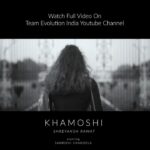 Raghav Juyal Instagram - #Repost @teamevolutionindia with @repostsaveapp · · · Losing someone we love with all our heart can come as a serious setback in life. It turns into an endless loop of pain and grief, coming out of which is never easy. #Khamoshi taps into this emotion, and explores an individual’s journey of unconditional love and holding onto their beloved even when they’re no longer a part of their life. KHAMOSHI OUT NOW - LINK IN BIO @shreyanshrawat @bani_chandola_ @liberalartsproductions #EvoForLife #JaiHind