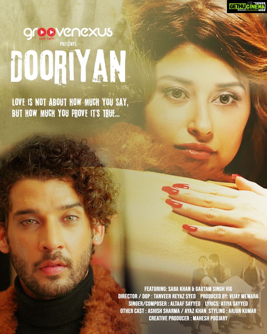 Saba Khan Instagram - Love Made In Heaven π But Born In Hell.π #Dooriyan Upcoming song Coming soon!! Stay Tuned to experience the best of music world! Produced by #vijaymewara Music label- Groove Nexus Records @groovenexus.music Starring - Gautam Singh Vig @gautamvigim Saba khan @sabakhan_ks Story and creative producer - Mahesh Poojary @iammaheshpoojary Directed by - Tanveer riyaz Syed @syedtanveerriyaz Dop-Tanveer Riyaz syed Singer & Music Composer-Altaaf Sayyed @altaafsayyedofficial Lyricist -Atiya Sayyed @atiya_sayyed_official Other Cast - Ayaz Khan @ayaz47_ Ashish Sharma #ashishsharma Styled by -Arjun kumar @arjunkumar___official Hair & Make Up-Syed Riyaz syed2018 Costumes & Jewellery :- Vishal Thawani -@dapperanddare.in Shivani Saraf- @barrooni.in Zaydn Sneakers -@zaydnsneakers @deepkiran_jwellers_ @deepkiran_jewellers by @aakash_jain_ Aakash Jain