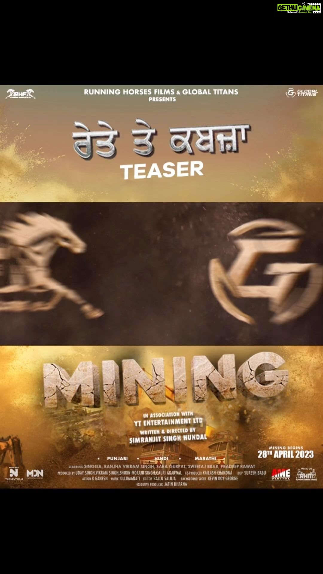 Sara Gurpal Instagram - Teaser Out Now MINING - ਰੇਤੇ ਤੇ ਕਬਜ਼ਾ in cinemas on 28th April Produced by Running Horses Films & Global Titans Written & Directed by Simranjit Singh Hundal Releasing on 28th April, 2023 @Ranjhavikramsingh, @Singga_official, @Saragurpals, @Sweetajbrarofficial, @i_pradeeprawat, @realranajungbahadur @Simranjitsinghhundal @gauriagarwal @mdnentertainment @thenextfilmstudios @pramod_thakur7 @ballusaluja @jatindharnajd @iam_suresh.dop009 @ullumanati @deedargillofficial @oudaysingh @shirinmorani #Mining #MiningReyteteKabzaa #Singga #RanjhaVikramSingh #KailashChandna #SaraGurpal #SweetajBrar #SimranjitSinghHundal #PradeepSinghRawat #MDNEntertainment #ParmodThakur #TheNextFilmStudios #28April #PunjabiMovies2023
