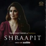 Sayantani Ghosh Instagram - Pyaar ke badle mila use sirf gham ka sehlaab Laut aayi hai woh lene har ek gunhaa ka hisaab Hoga har Shah ka shikaar… har ek ke sir mandrayega… #Gazala ka Shraap! . Hear @sayantanighosh0609 make her debut in the realm of Audio Fiction with the series #Shraapit, An Audible Original, from the house of MnM Talkies. . #Horror #MnMUniverse #audibleoriginal