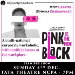 Sumona Chakravarti Instagram - Posted @withrepost • @sillypointproductions 🎭PINK is the new BLACK 🎭 . 🗓4th December 🕖7pm 📌NCPA 🎫BookMyShow.com . #sillypoint #pinkisthenewblack #ncpa #theatre #play #live #show