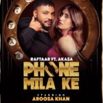 Akasa Instagram - #PhoneMilaKe w @raftaarmusic @khan_aroosa6 @vaibhavpani @sonymusicindia @kalamkaarmusic OUT NOW! link in my bio ♥️ CHECK IT OUT