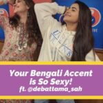 Debattama Saha Instagram - Talented singer & actor @debattama_sah teaches some signature Bengali words and phrases to our RJ @archanaapania in this fun version of 'Your accent is so sexy!' 😀