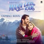 Donal Bisht Instagram – Thoda ruthna….thoda manana… bus yeh pyar tujh pe hai jatana! 
Here’s presenting official poster of #ManaLeyaKar 
#ComingSoon #PanoramaMusic 

@raghavsachar @donalbisht @kumarmangatpathak @abhishekpathakk @panoramamusic @rahatkazmi