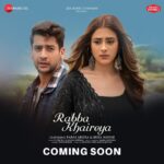 Hiba Nawab Instagram - A story of love that was never meant to be #RabbaKhaireya is COMING SOON 💔 #ZeeMusicOriginals @iamparasarora @stebinben @samirakoppikar @dhruwal.patel @jigarmulani @anuragbedii @zeemusiccompany @rhythmsanadhya and @narendramohanfilms Mumbai, Maharashtra