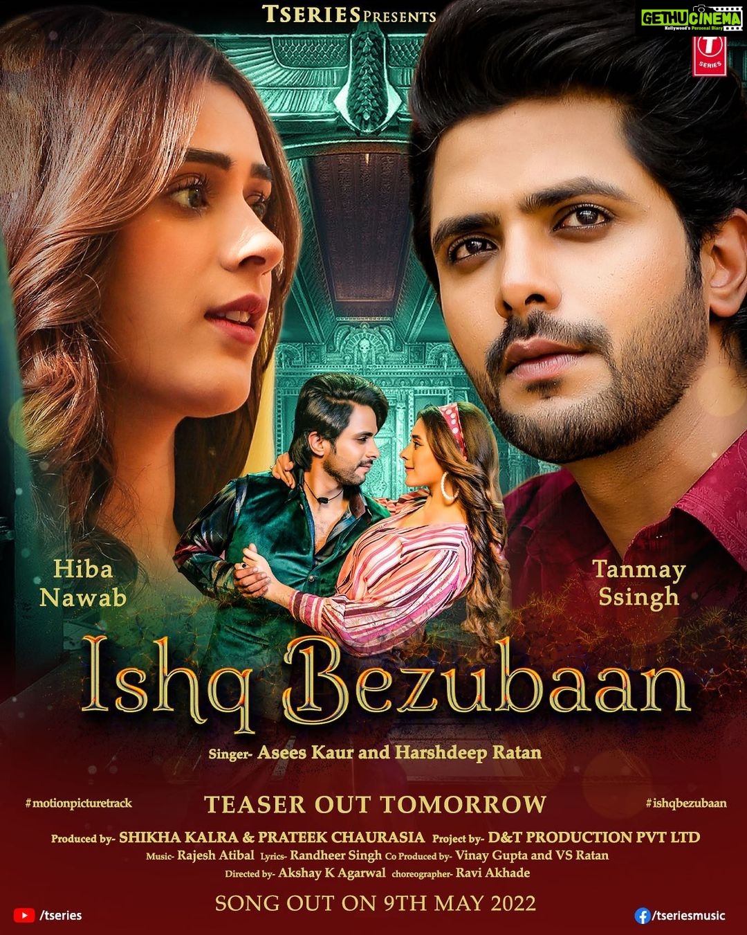 Hiba Nawab Instagram - Embrace the feeling of love with the heartwarming tunes of #IshqBezubaan. Teaser out tomorrow, song releasing on 9th May. Stay tuned. #tseries @tseries.official #d&tproduction #ishqbezubaan @tanmayssingh9 @aseeskaurmusic @harshdeepratan @kalrashikh28 @chaurasia.prateek @rajeshatibal @akshayk.agarwal @sumitsaniwal @vinayguptaofficial_ @raviakhade @sufi_bhatt @iamabhishek_bhagri Mumbai, Maharashtra