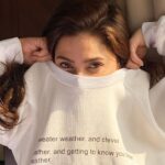 Mahira Khan Instagram - Getting to know you better, weather💁🏻‍♀️ P.S Has it gotten cold in your city ? Sweater Weather