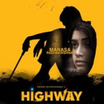 Manasa Radhakrishnan Instagram - @kvguhan ‘s #highway ♥️ Super happy to share the concept posters of my Telugu debut..♥️ Sending my love and gratitude to #venkattalari @ananddeverakonda @nowitsabhi @saiyami @artist_surekhavani @ponmanimegalai #highwaymovie ♥️♥️♥️