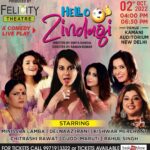Minissha Lamba Instagram - DELHI - 2nd Oct - KAMANI AUDITORIUM 4PM & 6.30PM Pls come watch our Hilarious ( we think so 🤪) Hindi play! Hello Zindagi ! Get your tickets on Bookmyshow.com or call the number on the poster for them... Hurry NOW! @officialdelnaazirani @kishwersmerchantt @guddimaruti @chitrashi @ramankumar.director @bookmyshowin Delhi, India