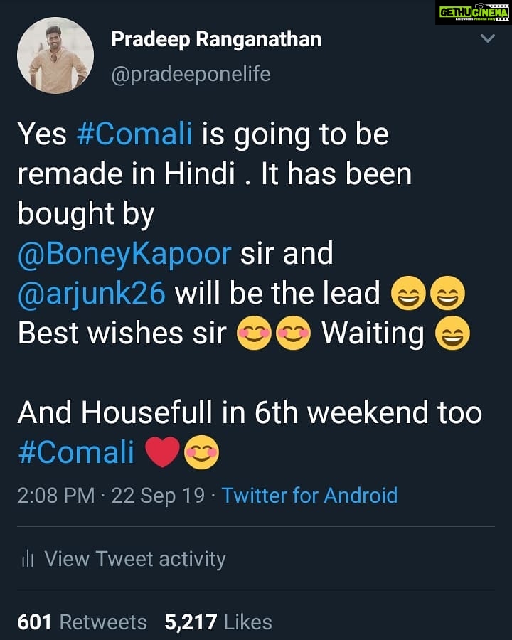 Pradeep Ranganathan Instagram - Yes #Comali is going to be remade in Hindi . It has been bought by #BoneyKapoor sir and @arjunkapoor will be the lead 😄😄 Best wishes sir 😊😊 Waiting 😄 And Housefull in 6th weekend too #Comali ❤😊