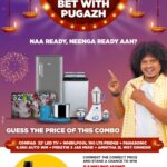 Pugazh Instagram – “Bet Sakthiey en kita thothutan nenga en kuda bet veka thayara? 
Come participate in this contest with me and win an awesome prize from @shahs_theelectronicssuperstore 

Just guess the price of the above product and if you guess it right, the gift is yours!
Enna bet Vekalam ah?

Contest terms and conditions
Comment your guess tagging Shahs and add #betwithpugazh, if not your entries will be considered invalid
The closest guess wins. 
Only one winner will be chosen.
Open only to Chennai residents.
The last date of submission is the 30th of Oct. 
Shahs reserves all rights to the contest.

Follow this space for more inputs on the contest

#shahs #theshahselectronics #diwalicontest #digitaldiwalikondattam #betwithpugazh “