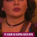 Rakhi Sawant Instagram - Ye kaun sa kapda hata diya Tejaswini ne 🤣 . . . . . . . . . . . . . . . . #totalindiandrama #tid #rakhisawant #karankundrra #tejasswiprakash #bigboss #salmankhan #memes #bollywood Mumbai, Maharashtra