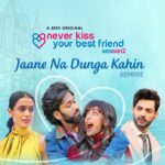 Sarah Jane Dias Instagram – Your hearts ready to melt again? #JaaneNaDungaKahin reprise is out now!
.
#NeverKissYourBestFriend Season 2 now streaming on #ZEE5
.
@nakuulmehta @anyasinghofficial @karanwahi @zee5