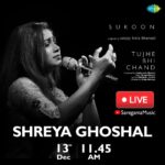 Shreya Ghoshal Instagram - Catch @shreyaghoshal live on Saregama Music YouTube channel at 11:45am #TujheBhiChand from #Sukoon releasing tomorrow, 13th December 🌙✨ #Saregama #SaregamaMusic #ShreyaGhoshal #SanjayLeelaBhansali