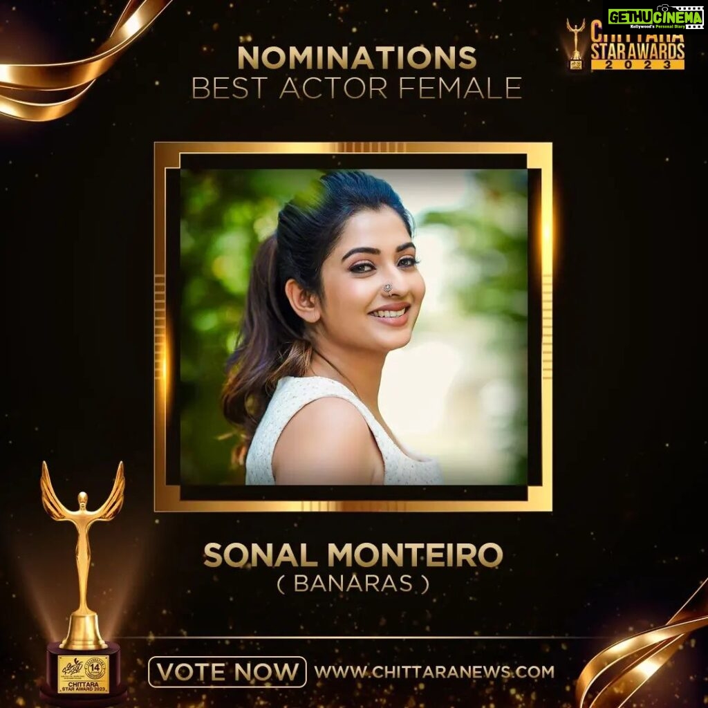 Sonal Monteiro Instagram - Actress @sonal_monteiro_official has been nominated for #ChittaraStarAwards2023 under the category Best Actor - Female for the movie #banaras . . . Kindly spare a minute and shower some love by voting!! (Link in Bio) . . https://awards.chittaranews.com/poll/780/