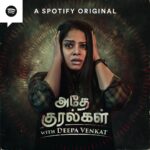Deepa venkat Instagram – Voices. Voices of the dead. Voices only she can hear. Voices that don’t let her breathe. Voices that she cannot stop hearing after an accident. 
Will these voices help Chennai Special Bureau’s detective Aishwarya Rajendran solve cases or destroy her? 

Adhe Kuralgal, a Spotify Original (@spotifyindia).

Starring Deepa Venkat (@imdeepavenkat) as Detective Aishwarya & Veera as Inspector Vijay

Directed by Deepika Arun (@deepikaarun_)

Proudly Produced by OfSpin Media Friends (@ofspin_mediafriends)

Script by Anuradha Krishnaswamy

Performed by Veera, Manimaran, Dakshin (@dakshinmusic), Kalyanaraman, Shresh K Sridhar (@shresh.23), RJ Giri Giri (@rjgirigiri), Deepika Arun, Kirtana, SaKi (@writersaki) and other talented artists. Listen to the audio credit roll for more!

Sound Recording, Mixing and Mastering  by Baba Prasad, Assisted by Suryaprakash(@sp3surya) at Digi Sound Studios (digisoundstudio_), Chennai

Direction Team: Indhupriya Subramanian, Bavya Keerthivasan (@keerthivasanbavya) and Srinithya Sundar (srini_sundar03)

#AdheKuralgal #DeepaVenkat #SpotifyPodcasts #podcasts #TamilPodcast