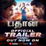 Deepika Padukone Instagram – Athiradi action oda varoam! 

Watch #PathaanTrailer in Tamil NOW! 

Celebrate #Pathaan only at a big screen near you on 25th January. 

Releasing in Hindi, Tamil and Telugu. 

#SiddharthAnand | @iamsrk | @thejohnabraham | @yrf