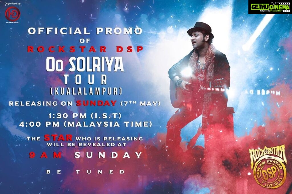Devi Sri Prasad Instagram - Amazing News People !!! The Official Promo of Rockstar DSP Oo Solriya Tour (Kuala Lumpur ) is releasing this Sunday 4:00 PM (MALAYSIA TIME) 1:30 PM (I.S.T) A special Star will be releasing the promo and will be revealed on Sunday at 9am !!! Can you guess who will it be 😍? Keep the guessing game going and stay tuned for more updates !!! Get your tickets now! Ticket link in our bio @hdentertainmentmy @hdentertainmentmy @hdentertainmentmy #DspOoSolriyaTour #GETREADYLAAAA! #PartywithDSP #rockstarDSP #DSP2023withHD #DSP #DaddyMummy #ooantavamava #oosolriyamama #concertDSP #rockfestDSP #rockfest2023DSP #Bullet #musicfestDSP #livemusicDSP #liveperformanceDSP #rocknrollDSP #DSPstageperformance #enjoydancewithDSP #DspLivelnKL #DspLive #dspliveinconcert