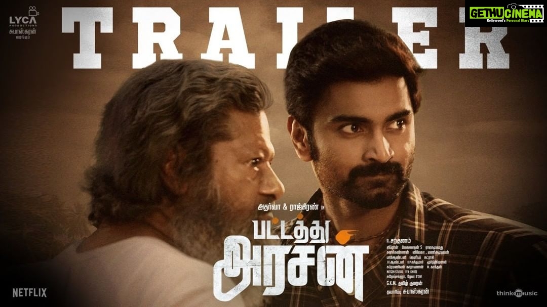 Ghibran Instagram - Presenting the trailer of #PattathuArasan👑 ▶️ youtu.be/BopMbDpJmy0 @atharvaamurali #Rajkiran @ashika_rangnath @radikaasarathkumar @loganathan_cinematographer 🎥 @editorajamohammed @kanal_v_kannan #Viveka #ManiAmuthavan #BobbyAntony #sherif @nxtgenstudio @sureshchandraaoffl @donechannel1 @actorrksuresh @rajayyappamv @actor_balasaravanan @iam_shatru #GKMTamilkumaran @lyca_productions #Subaskaran