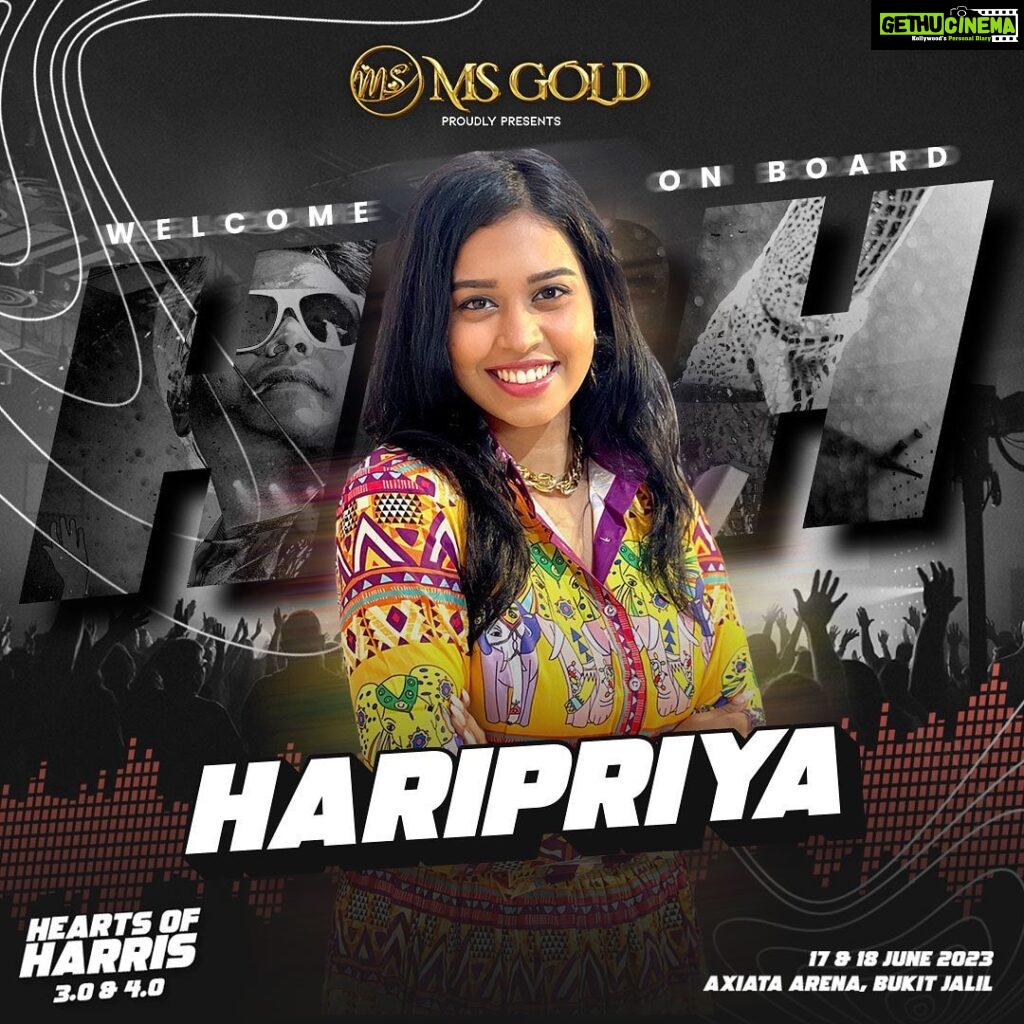 Haripriya Instagram - We are thrilled to welcome @haripriyasinger on board for HOH 3.0 & 4.0 ✨ Get ready to vibe for the two biggest nights in town! Tickets available for HOH 4.0 at www.ticket2u.com.my 🎫 Hearts of Harris 3.0 & 4.0 Live in Kuala Lumpur 17 & 18 June 2023 Axiata Arena, Bukit Jalil Brought to you by @msgold.my⚜ @jharrisjayaraj @datoabdulmalik #HeartsofHarris #HarrisJbyMSC #malikstreams #HarrisJayaraj #liveinconcert #kualalumpur