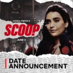 Karishma Tanna Instagram - While chasing headlines, Jagruti became one. Will this journalist be able to fight for her truth? #Scoop releases on June 2nd, only on @netflix_in @netflix_in @hansalmehta @karishmaktanna @mohdzeeshanayyub @inayatsood @devenbhojani.official @bawejastudios @prosenstar @tanmaydhanania @tannishtha_c @malhar028 @rasika_agashe @thespianace @tejukolhapure @ishitta.arun @iradubey @ayazkhan701 @shikhatalsania @matchboxshots @sanjayroutraymatchbox @saritagpatil @Mrunmayeelagoo @dikssharoutray @vishal_bajaj_1603 @pratikmr @Rishghel @pratham94 @Ganja_yogi @kavyadesaii @aktalkies @Gyaskz.02 @shivankkapoor tanvi p9 @mua krutika @ochinmay @mandarikulkarni @amiteshmukheriee #ScoopOnNetflix