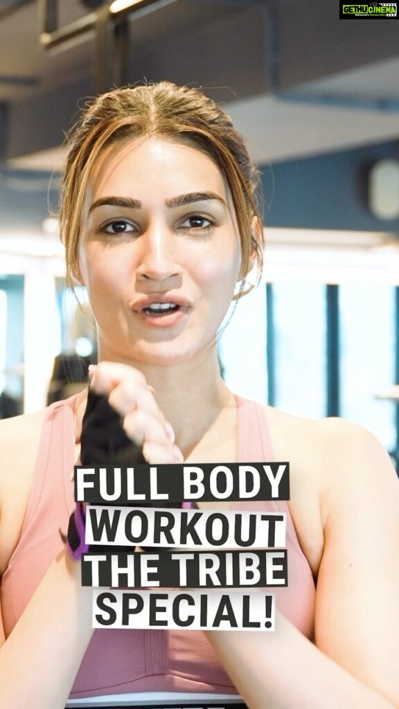 Kriti Sanon Instagram - Here’s a Tribe Special Full Body Workout! 💪🏻👊🏻 Lets go! Vlog live on my YouTube channel! 💋🫶🏻 THE TRIBE 👊🏻