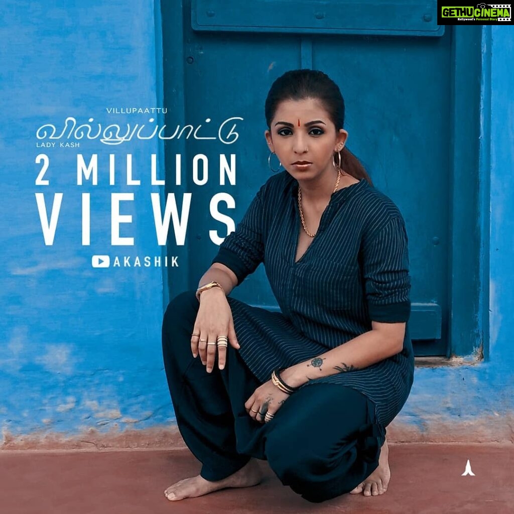 Lady Kash Instagram - This post is dedicated to every creator and artiste out there hustling the authentic way! 2 millions views for "VILLUPAATTU".. that many hearts for Poongani Amma. I'm smiling! Thank you for the love. Damn. This song is always going to be my most special original track. We've never been big on views with what we put out at AKASHIK. Sure we definitely want people to experience our music but not at the cost of paying for fake views, using clickbaits or meaningless collaborations with other celebrities just because we know 'em. We believe in the real hard earned view. The one where every single organic view, truly counts. The ones that last! That's why we do our best to connect with you and I do my best to always reply each of you. I want you to have a real experience when listening to my art. Word to emerging artists out there : Views aren't what makes an artiste great. There are only what validates a certain 'level' to society. A true artiste, cares most about putting out what's real to them and what they feel unapologetically. Allow the rest to fall in place and keep working on your own x factor. Be yourself and keep at it fearlessly. It's your girl, LK. @akashikofficial. #AKASHIK #LadyKash #Villupaattu #2YearsOfVillupaattu #PoonganiAmma #Sollisai #Music #IndianHiphop #Tamil #English #Culture #Rap #Hiphop #SouthIndia #IndianRap #DesiMusic #DesiHiphop #Rapper #Female #Artiste #IndependentArtist #Chennai #India #Singapore #Kanyakumari #Pride #Passion #Storyteller #TamilRapper #IndependentMusic