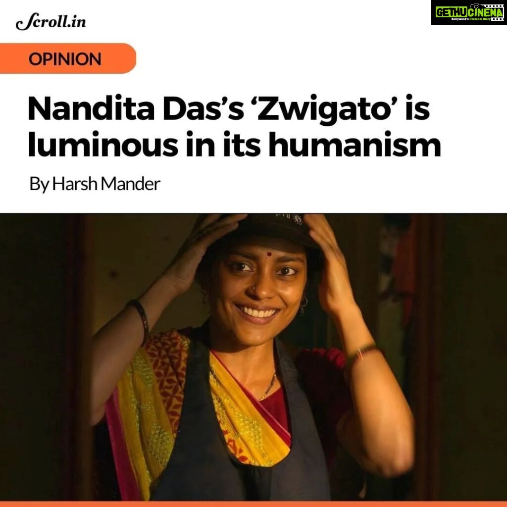 Nandita Das Instagram - The most insightful, thoughtful and sensitive piece written on the film. Thank you Harsh Mander for sharing your thoughts about #Zwigato & the world it’s set in. Your humanism shines through the piece. I need no other validation after this. #Gratitude #respect (Read the full article through link in stories) .... Repost 🔄 • @scroll_in It is rare to emerge from a darkened cinema theatre with a sense of having shared in a work of art that spoke so abundantly to your mind, heart and soul. To have watched a film fierce in its politics, acute in its social commentary, and luminous in its humanism. I speak of Nandita Das’s film Zwigato, that opened recently in theatres around the country. I watched it through much of its length with moist eyes, and with a constant piercing of my heart. The first strength of this film lies precisely in this, in its profound compassion. There is aching tenderness in its careful observation of the quiet struggles, the dignity, the resolve, the hurt and the determined love of the two central characters. Read more. Link in IG Stories By Harsh Mander #nanditadas #zwigato #kapilsharma @kapilsharma @shahanagoswami @sameern @segaldeepak @applausesocial