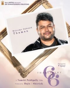 S. Thaman Instagram - My longgestttttt Wait !! ❤️ 
For Our Dearest #Vijay Anna Has finally Come True. It’s A great Feeling to be On Board for #Thalapathy66 along with dear @directorvamshi @srivenkateswaracreations #DilRaju gaaru 🤟🏽

For Me it’s Going to be 6-6-6-6-6-6 !! 🎧🎵🔥

Musical Fireworks All Over 💥🔥💣🏆