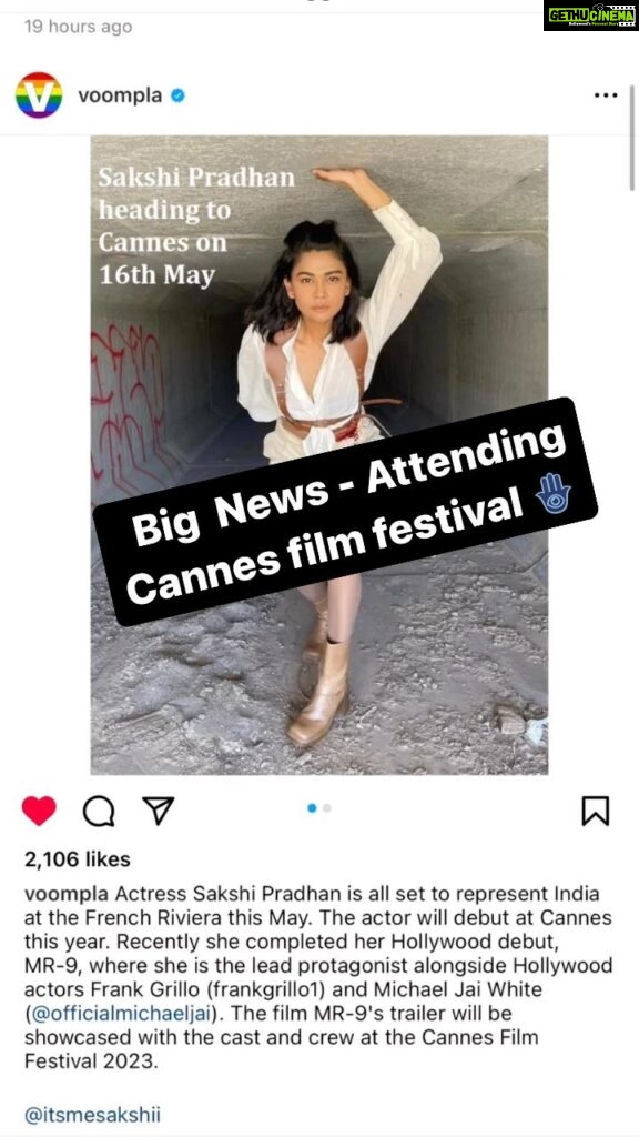 Sakshi Pradhan Instagram - Big News 🤞🏽 Actress Sakshi Pradhan is all set to represent India at the French Riviera later this month. The actor will debut at Cannes this year with absolute pride and honor. Recently she completed her Hollywood Spy Film as a debutant “MR-9”where she is the lead protagonist alongside Hollywood actors @frankgrillo1 and @officialmichaeljai @iamnikofoster @abmsumonofficial The film’s trailer will be showcased with the entire cast and crew at the Cannes Film Festival on the 19th of May, 2023. Director - Asif Akbar Producer - Colin Bates & Al bravo casting - @themonicacooper 🩷 .. .. .. .. .. .. .. .. .. .. .. .. #cannesfilmfestival #cannes #cannes2023 #May #frenchriviera #france #europe #gratitude #godschild #viralvideos #viralreels #viralpost #reelitfeelit #cinema #reelkarofeelkaro #reelsinstagram #instagram #instagood #bignews #makingindiaproud @itsmesakshii .. .. .. Cannes, France