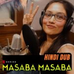 Shruti Bapna Instagram - English dub for Masaba for #masabamasaba How's that?! #netflixseries