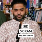 Sid Sriram Instagram - #tinydesk • @SidSriram melds Carnatic music, R&B and soul in his Tiny Desk set. 🔗Tap the link in bio to watch the full performance! Stay tuned as we celebrate AAPI Heritage Month with some special Tiny Desk concerts🌟