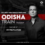 Sonu Sood Instagram - We’re helping rebuild the lives of the victims of #OdishaTrainTragedy & their families. Drop us an SMS on +91 9967567520 to reach out for help. #SoodCharityFoundation @sood_charity_foundation