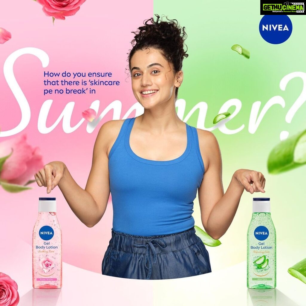 Taapsee Pannu Instagram - I'll go first! I use @niveaindia Gel Body Lotion to keep my skin hydrated and non-sticky all summer long. 💙 Get yours on @flipkart #ad