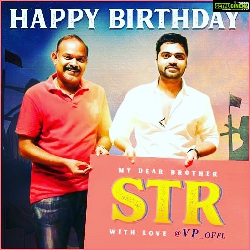 Venkat Kumar Gangai Amaren Instagram - A very happy birthday to a friend!! A brother!!! A good hearted human being!! #str #simbu #maanaadu will be a milestone in our careers!!! God bless #hbdstr