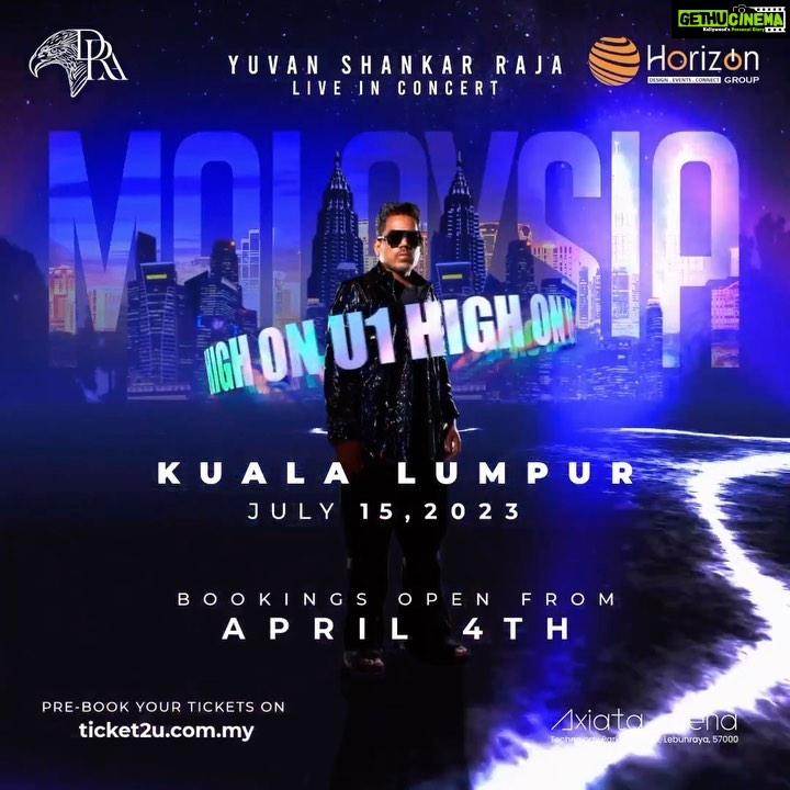Yuvan Shankar Raja Instagram - HELLO MALAYSIA!!! I'M BACK....😎🇲🇾 SAVE THE DATE! Presented by DRA & HORIZON GROUP . Happening on the 15th of July, 2023 at Axiata Arena, Malaysia Pre book your tickets from April 4th,2023 in Ticket2u.com.my & dontrunawayasia.com. @ek_karthic @therealkavithasugumar @horizongroups @dra.asia @dontrunawayasia.my #yuvanshankarraja #highonyuvan #u1 #malaysia