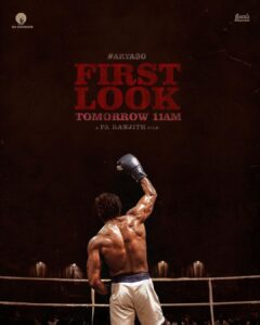 Arya Instagram - Be ready to get knocked! 🥊
First Look of #Arya30 on 2.12.2020 

A film by #PaRanjith 

@ranjithpa @dushara_vijayan @kalaiyarasananbu @highonkokken @actorshabeer
@santhoshprathapoffl @sritamilnitin @actormuthukumar, @johnvijayofficial @sanchana.natarajan, @gm_sundar_ @kaaliactor @maninaran.n_official @muraligovindarajan @musicsanthosh @selva_rk @anthoruban @tapraba @therukural @madrasmiran @iamsandy_off @ekambaramaegan @kabilanchelliah @suthan_vfx @neelam_productions @urkumaresanpro @pro_guna @rsrajaraj