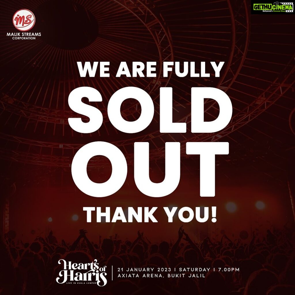 Harris Jayaraj Instagram - We are fully sold out. Thank you everyone 🙏🏼🙏🏼🙏🏼 Hearts of Harris | Live in Kuala Lumpur 21 January 2023 Axiata Arena, Bukit Jalil @jharrisjayaraj @datoabdulmalik #HeartsofHarris #HarrisJbyMSC #malikstreams #HarrisJayaraj #liveinconcert #kualalumpur