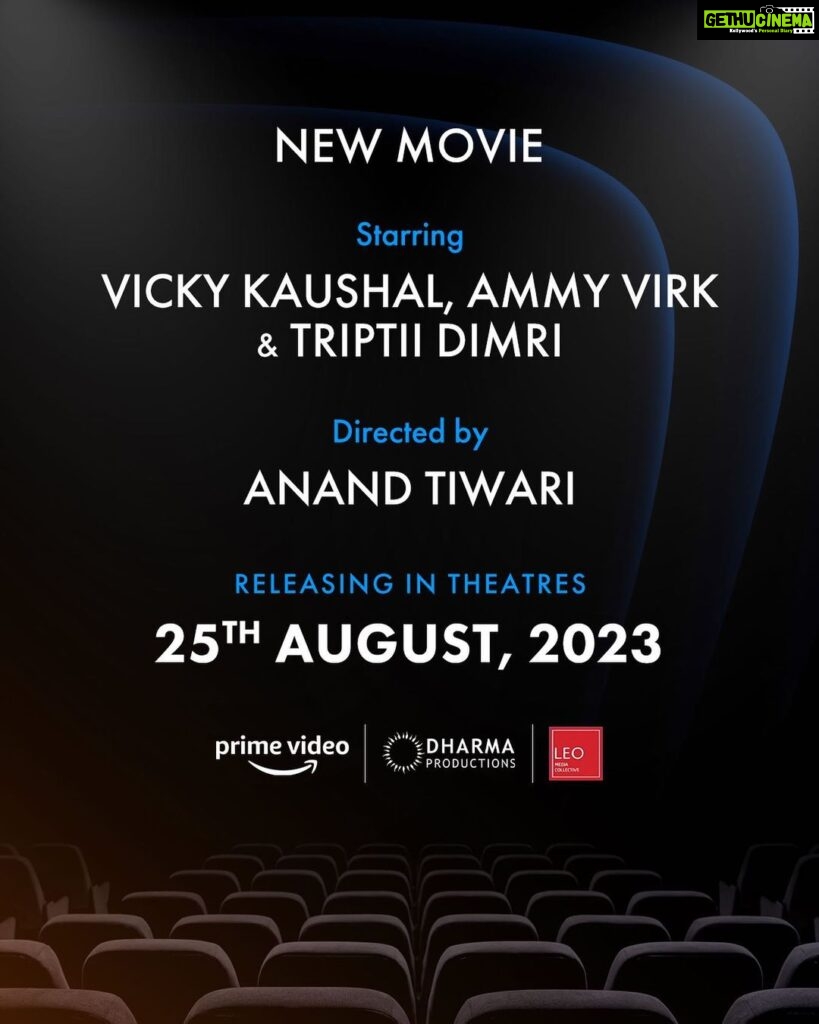 Karan Johar Instagram - We’re bringing together three absolute POWERHOUSES OF TALENT - Vicky Kaushal, Ammy Virk & Triptii Dimri, led by the supremely talented director Anand Tiwari. Get ready, it will be entertainment unlimited as this yet to be titled film makes its way to the cinema halls on 25th August, 2023!🍿💥 @apoorva1972 @bindraamritpal @vickykaushal09 @tripti_dimri @ammyvirk @anandntiwari @primevideoin @dharmamovies @leomediacollective @saregama_official