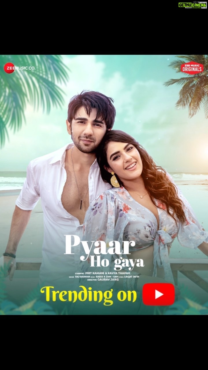 Kavya Thapar Instagram - #PyaarHoGaya is now TRENDING ON YOUTUBE! Sung by #RajBarman, starring #PritKamani and #KavyaThapar, this song will definitely make your heart skip a beat ππΆ Tune in now! #ZeeMusicOriginals @iamrajbarman @pritkamani @kavyathapar20 @dezainkhan @theraeesmusic @liaqat.jafri @janggaurav @anuragbedii @samartistofficial