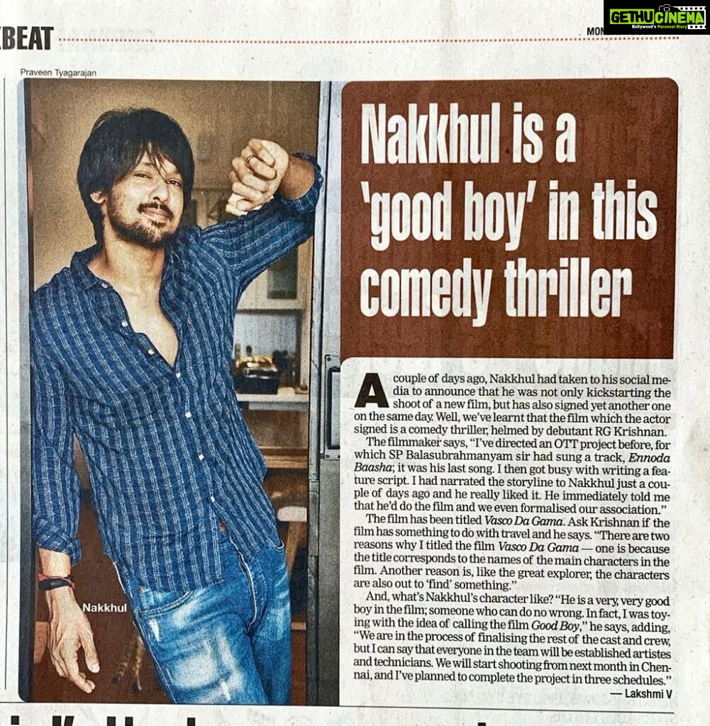 Nakul Instagram - Here’s a Good article about a Good Boy - Because I’m “Romba Nallavan Yaaa “👻Write up about my next Project #Vascodagama Fam! Thank you for all the love and support. ❤️ PC: @avbhaskar @chennaitimestoi #newfilm #newproject #khulbeetails #khulbaebee