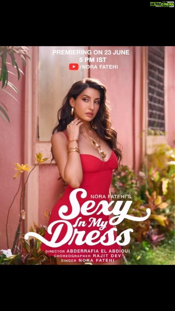 Nora Fatehi Instagram - Sexy in my dress premiering tomorrow at 5pm ❤️‍🔥 #Sexyinmydress #SIMD #dancewithnora