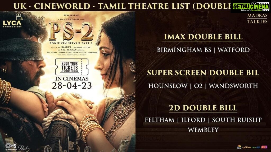 Suhasini Maniratnam Instagram - Gear up #PS fans! Excited to watch #PS1 & #PS2 BACK TO BACK? 🤩 Here's the Doublebill Threatre list of UK @cineworld to enjoy the Magnificence of our Cholas! ⚔ #PonniyinSelvan2 in Cinemas Worldwide from 28th April 2023! Book your Tickets Now! #CholasAreBack #ManiRatnam @arrahman @film_dn_ @madrastalkies @tips @imax @primevideoin