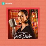 Sunanda Sharma Instagram - Yeh song sab ke playlist mein 🔝 pe hoga! Listen to #JattDisda now. 🎧 #JioSaavn #Punjabi #WarnerMusic