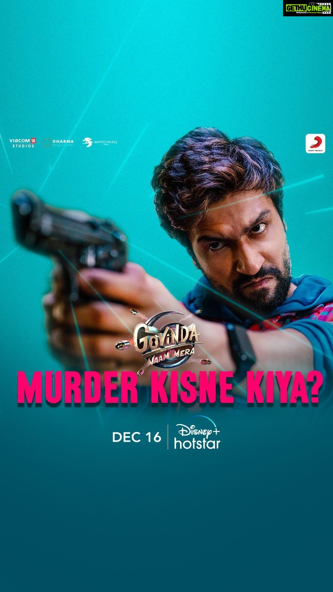 Vicky Kaushal Instagram - Murder kisne kiya? Kyun kiya? Kaise kiya? 16th December ka wait karna padega. #GovindaNaamMeraOnHotstar streaming from 16th December. @karanjohar @apoorva1972 @ajit_andhare @vickykaushal09 @bhumipednekar @kiaraaliaadvani @shashankkhaitan @viacom18studios @dharmamovies @mentor_disciple_films @sonymusicindia