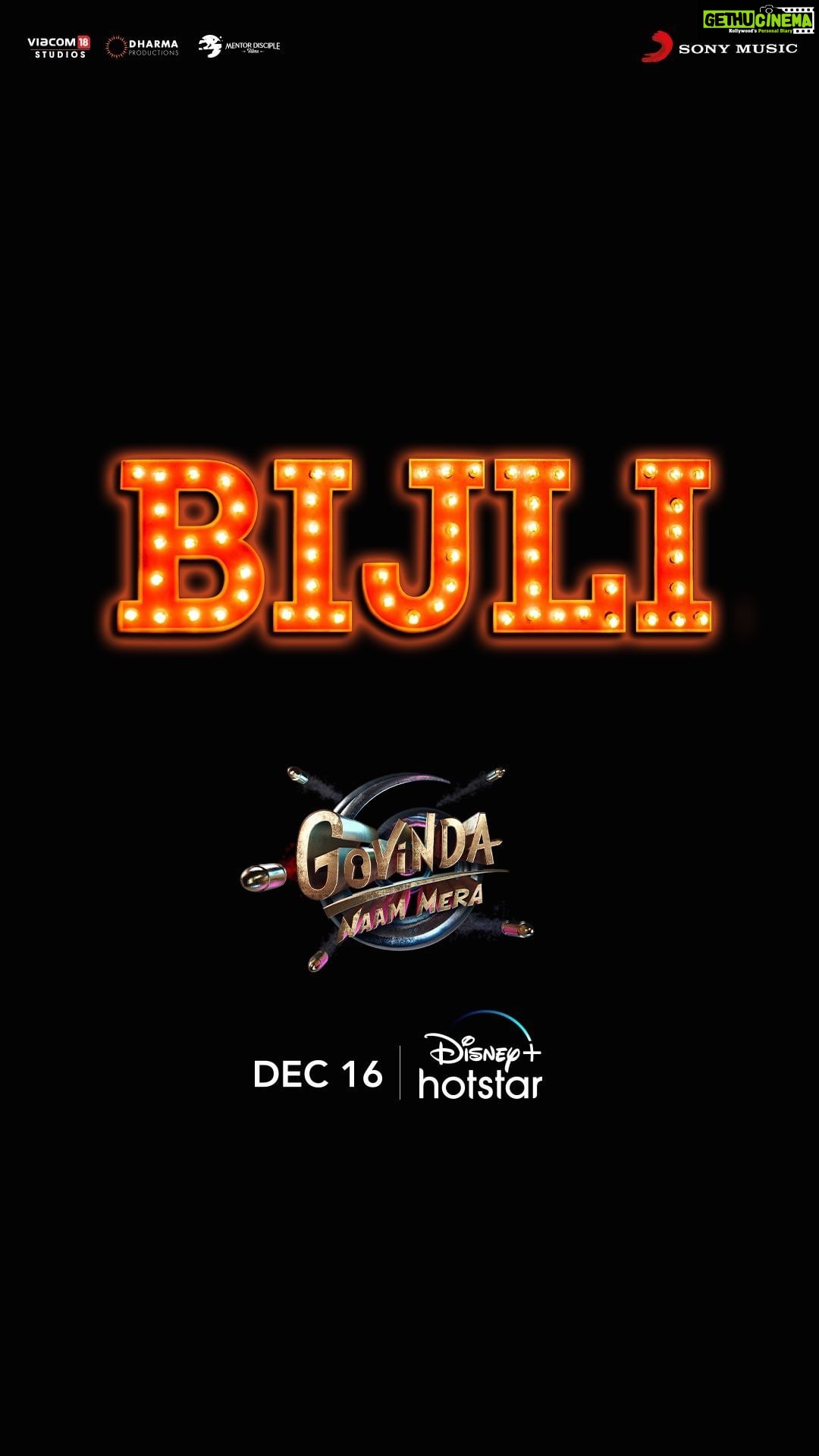Vicky Kaushal Instagram - Get ready for lightning to strike! The new dhamakedaar tune of the season, #Bijli - song out this Friday at 11am!⚡ #GovindaNaamMera streaming from 16th December, only on @disneyplushotstar! @karanjohar @apoorva1972 @ajit_andhare @bhumipednekar @kiaraaliaadvani @shashankkhaitan @soulfulsachin @jigarsaraiya @mikasingh @nehakakkar @ganeshacharyaa @viacom18studios @dharmamovies @mentor_disciple_films @sonymusicindia